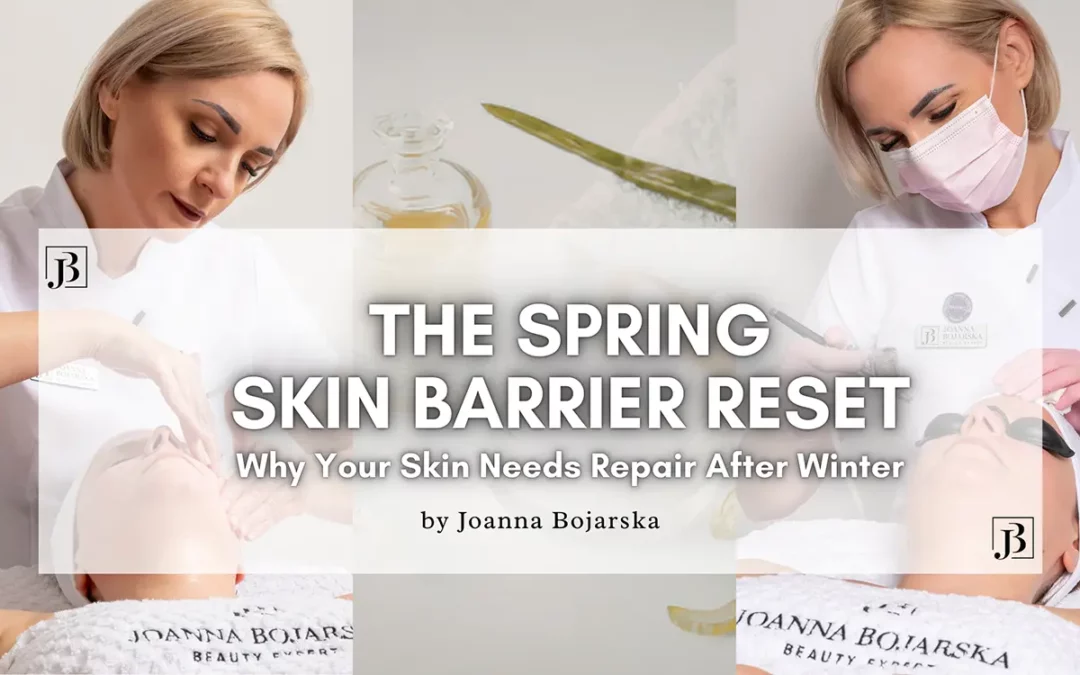 Blog Post Cover - Spring 2026 - Joanna Bojarska - Beauty Expert