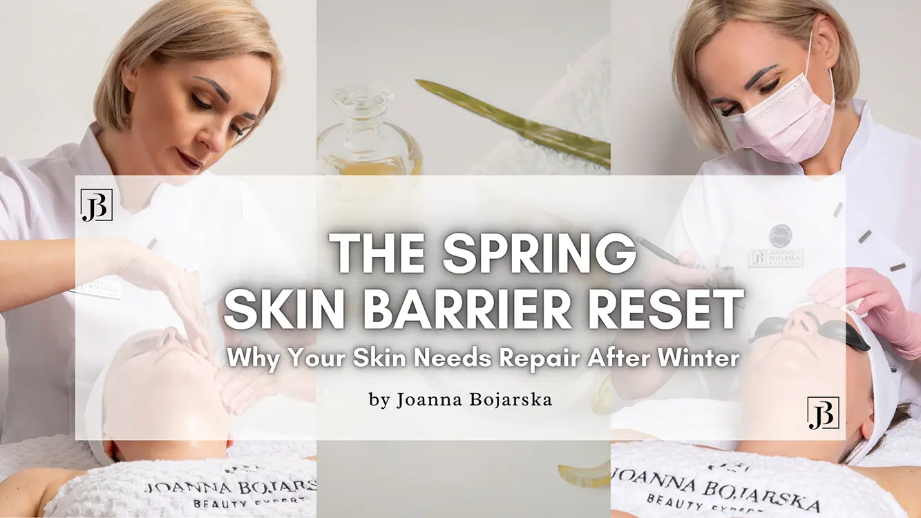 Blog Post Cover - Spring 2026 - Joanna Bojarska - Beauty Expert