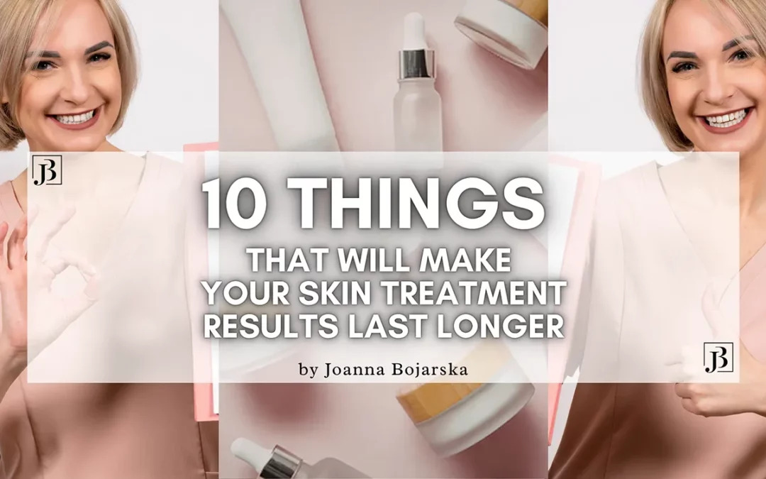 Skin treatment - April 2026 - Blog Cover Banner - Joanna Bojarska