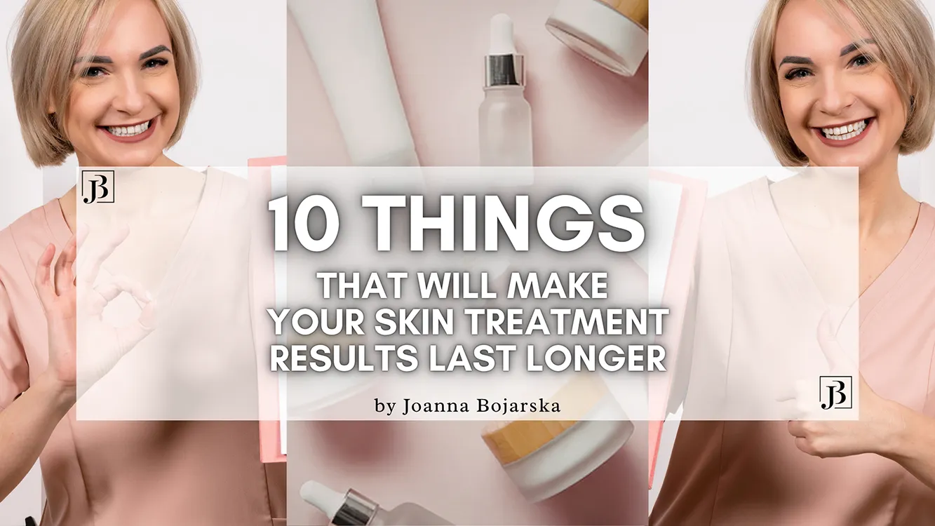 Skin treatment - April 2026 - Blog Cover Banner - Joanna Bojarska