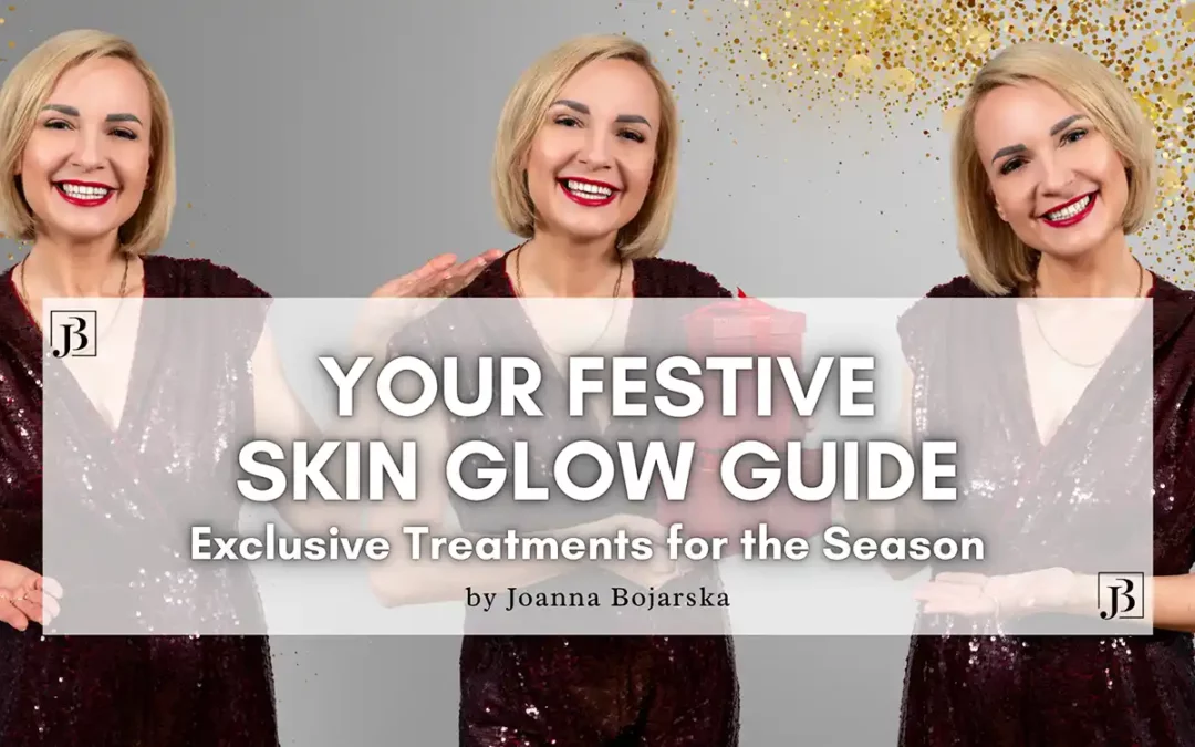 Your Festive skin glow guide - blog post cover