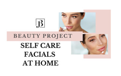 Beauty Project – SELF CARE FACIALS AT HOME – Look your best everyday